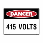 SIGN DANGER 415 VOLTS C1 REFLECTIVE POLYPROPYLENE 450MM X 600MM